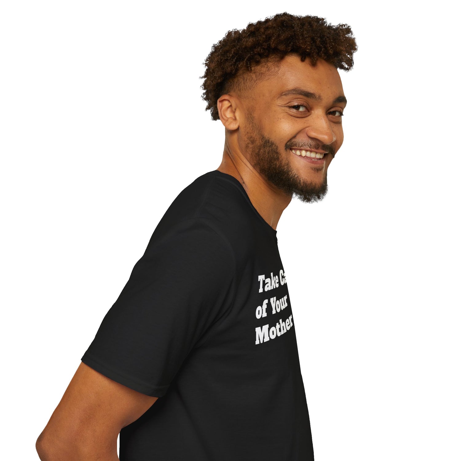 TAKE CARE OF YOUR MOTHER - T-Shirt Live Your Best Life