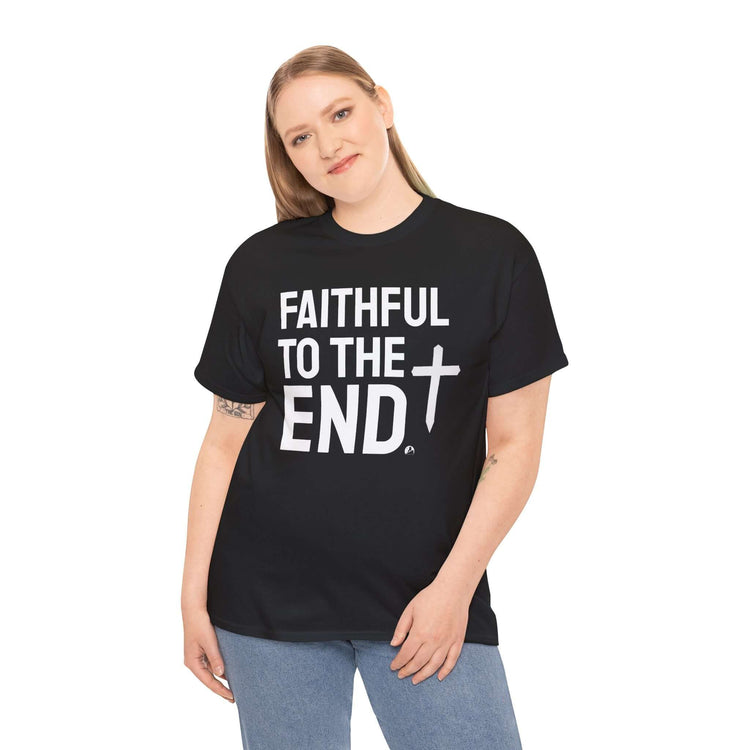 Faithful to the End Unisex Tee Unisex Cotton Shirt
