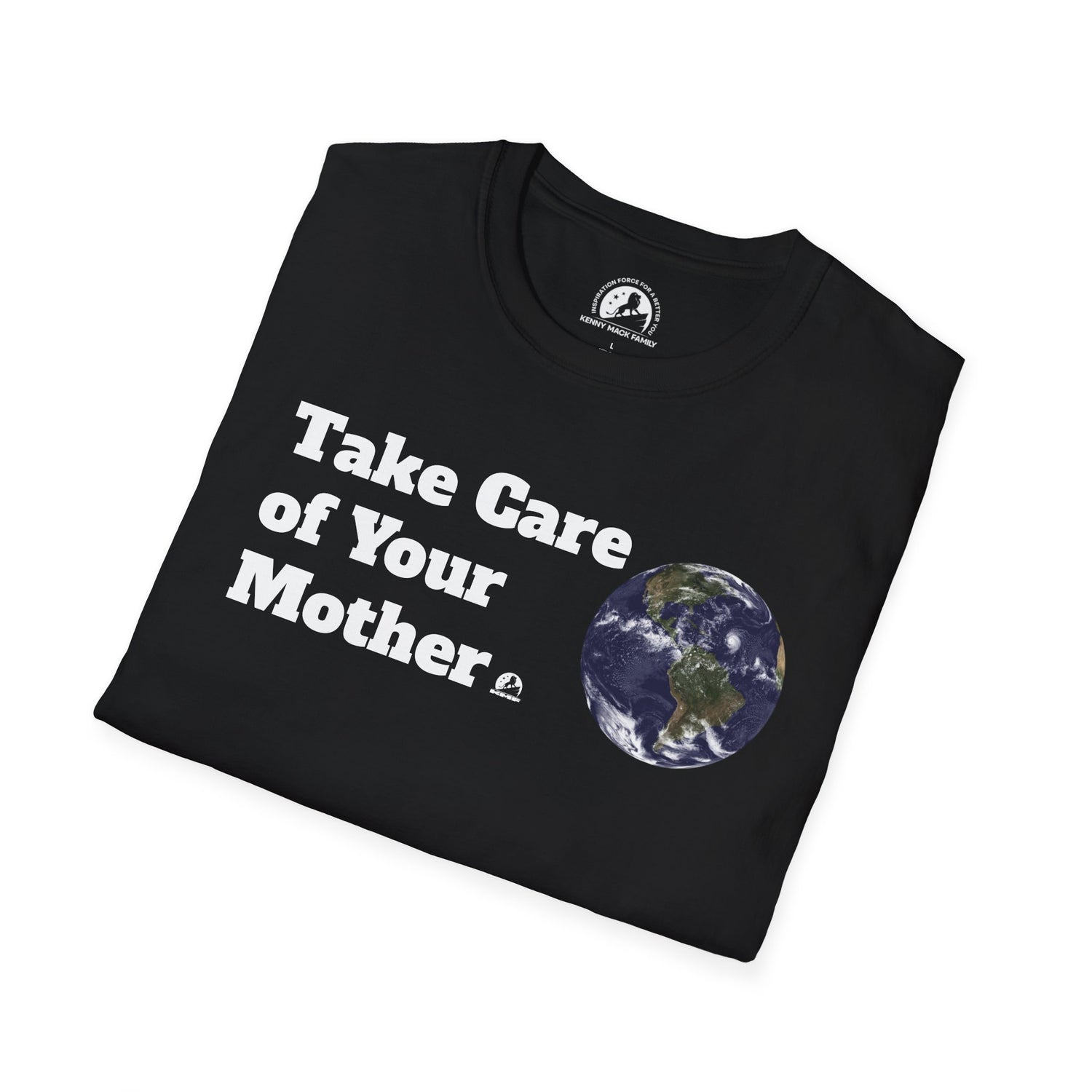 TAKE CARE OF YOUR MOTHER - T-Shirt Live Your Best Life