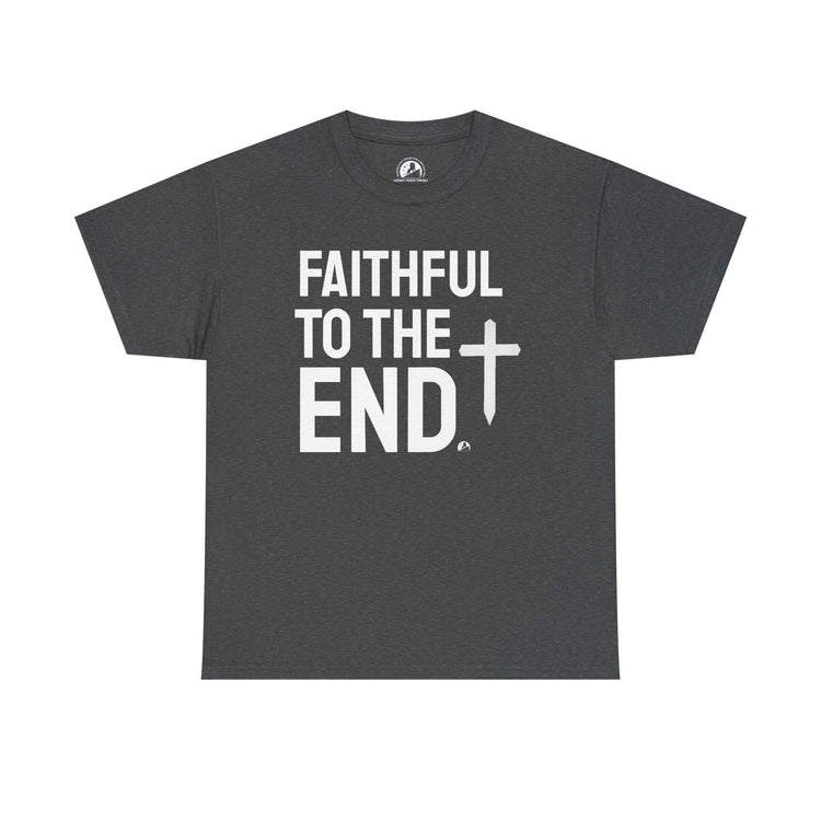Faithful to the End Unisex Tee Unisex Cotton Shirt