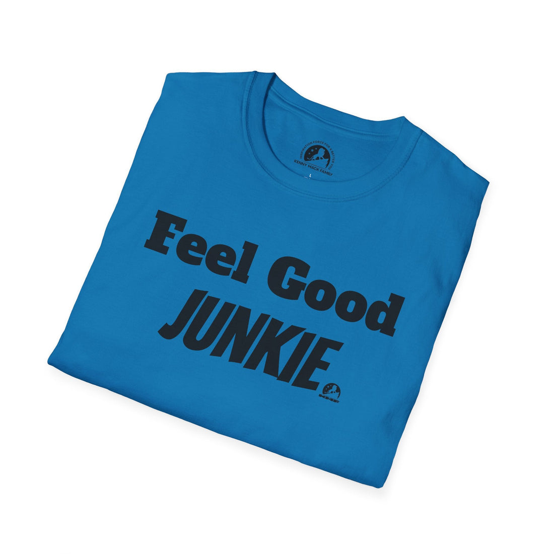 Feel-Good Fashion: The "FEEL GOOD JUNKIE" Tee That Sparks Positivity