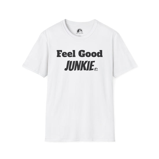 FEEL GOOD JUNKIE - T-Shirt Live Your Best Life