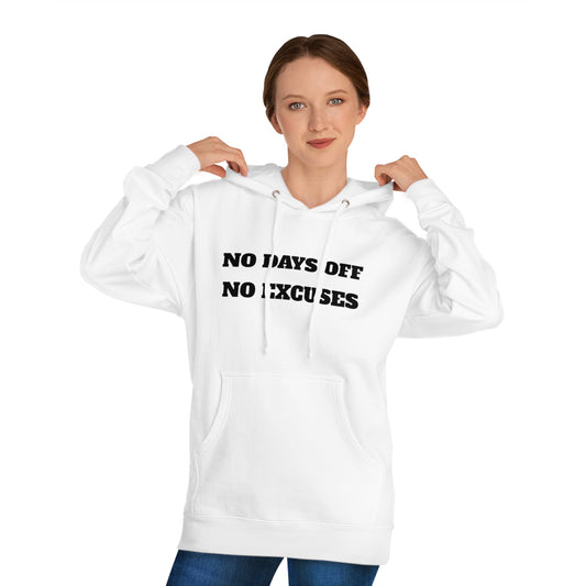 NO DAYS OFF NO EXCUSES - Motivational Unisex Hooded Sweatshirt