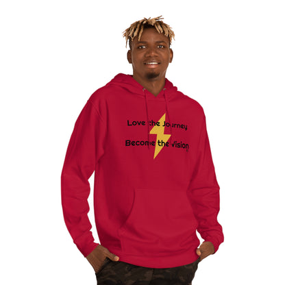 Love the Journey Become the Vision Unisex Hooded Sweatshirt Evolve Into The Best Version of You