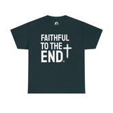 Faithful to the End Unisex Tee Unisex Cotton Shirt
