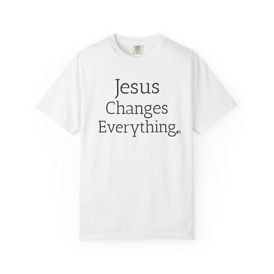 Jesus Changes Everything Signature Tee - Inspirational Faith Unisex Garment-Dyed T-Shirt