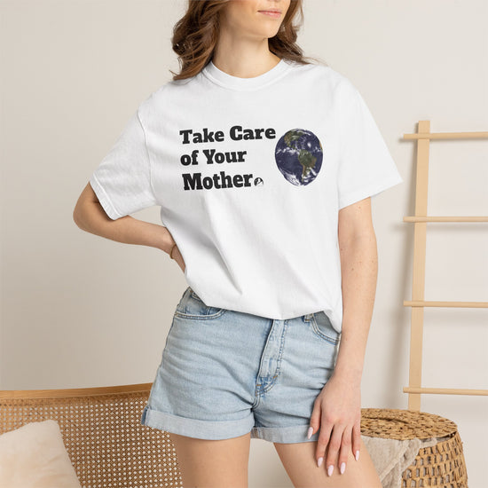 Take Care of Your Mother Classic Tee — Earth Day Eco Graphic T-Shirt