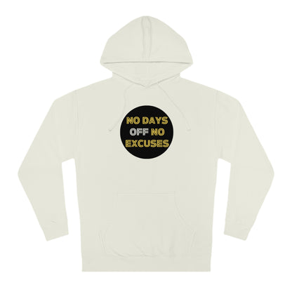 NO DAYS OFF NO EXCUSES Motivational Hoodie for Everyday Grind and Success