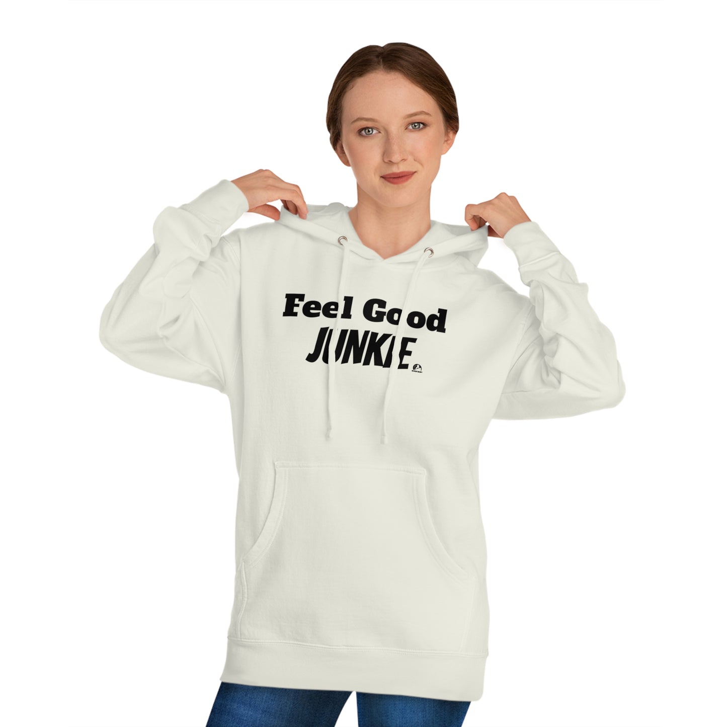 Feel Good Junkie Unisex Hooded Sweatshirt - Cozy Casual Wear