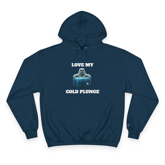 Love My Cold Plunge Champion Hoodie - Cozy and Fun for Cold Plunge Enthusiasts