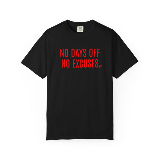 No Days Off No Excuses Classic tee - Motivational Gym Tee