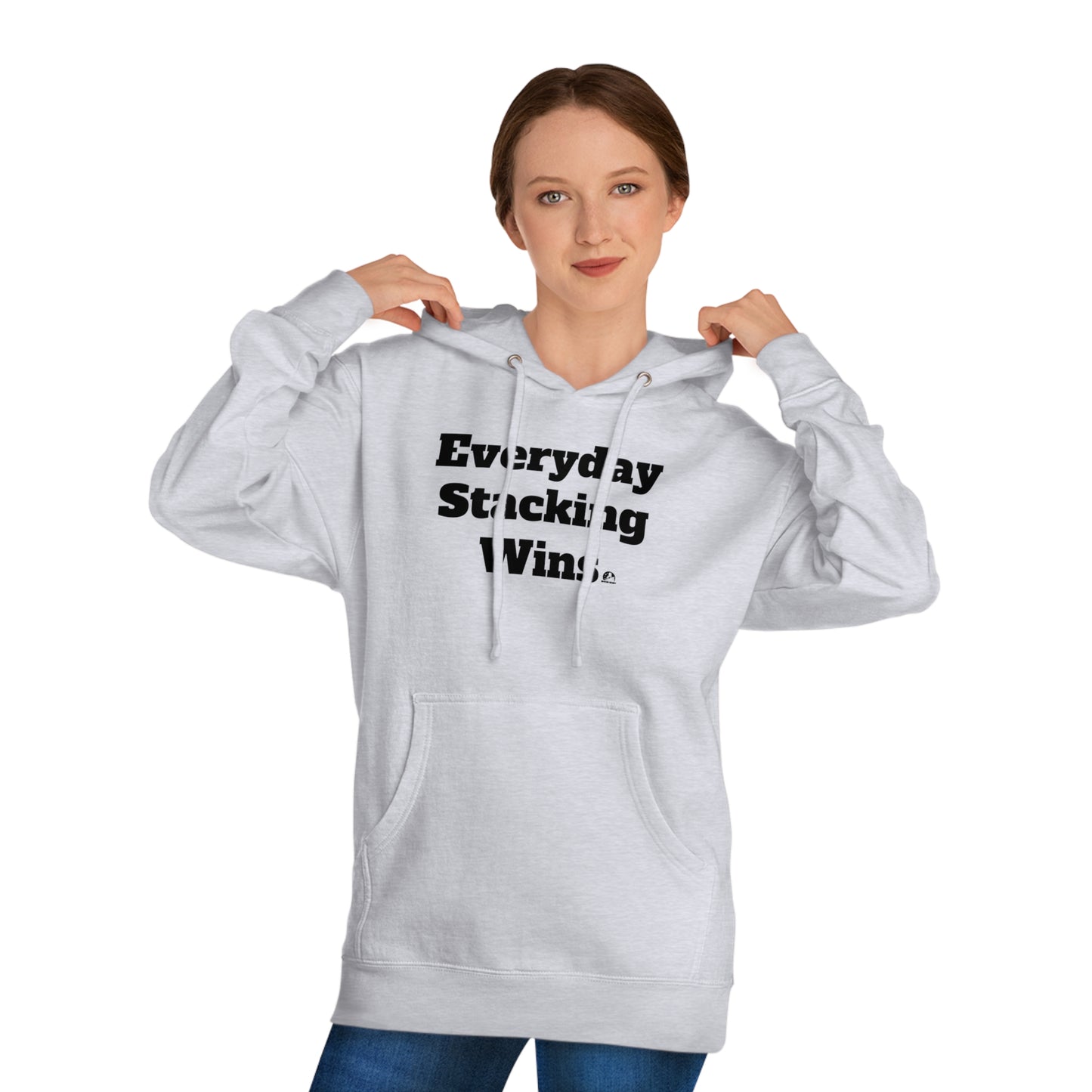 Motivational Hooded Sweatshirt - Everyday Stacking Wins