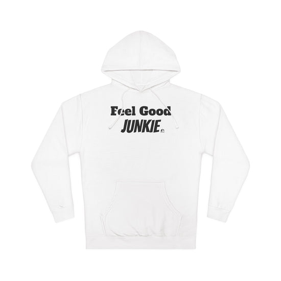 Feel Good Junkie Unisex Hooded Sweatshirt - Cozy Casual Wear
