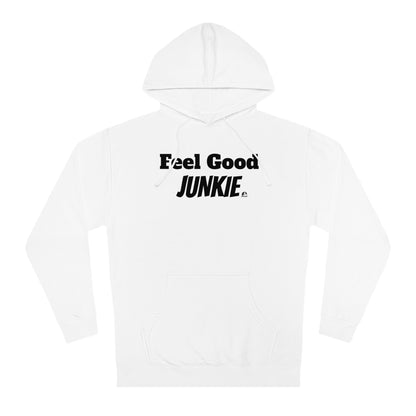 Feel Good Junkie Unisex Hooded Sweatshirt - Cozy Casual Wear