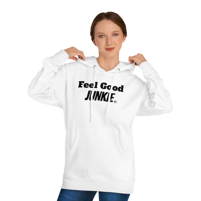 Feel Good Junkie Unisex Hooded Sweatshirt - Cozy Casual Wear