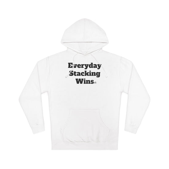 Motivational Hooded Sweatshirt - Everyday Stacking Wins