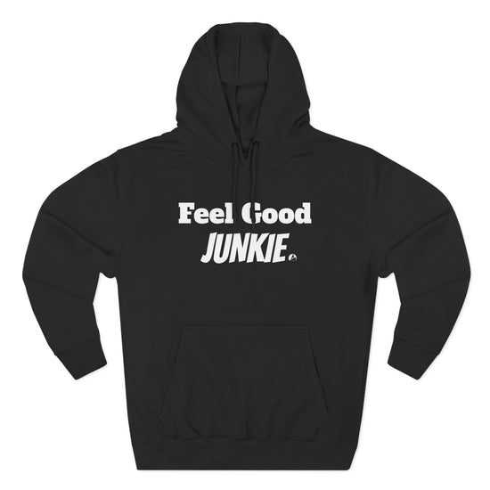 Feel Good Junkie Classic Hoodie – Dopamine from Stacking Wins Motivational Fleece