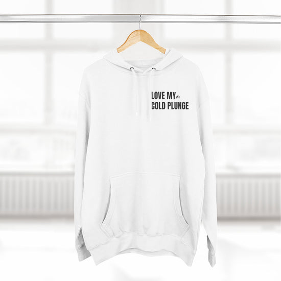 Fleece Hoodie - Love My Cold Plunge - Discipline and Self Love Design