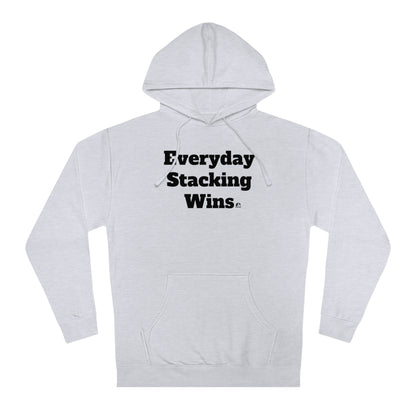 Motivational Hooded Sweatshirt - Everyday Stacking Wins