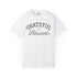 Grateful and Blessed T-Shirt - Unisex streetwear