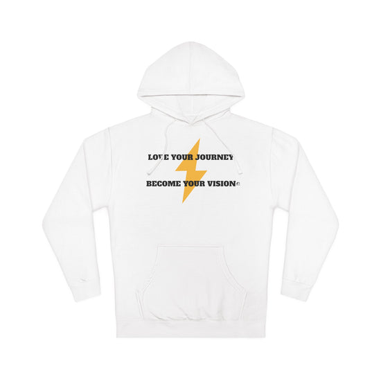 Love Your Journey Become Your Vision Unisex Hooded Sweatshirt Evolve Into The Best Version of You
