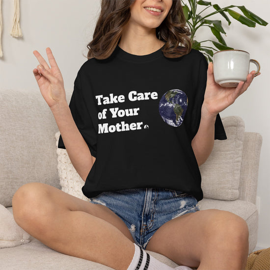 Take Care of Your Mother Earth Classic T-Shirt — Eco Message Graphic Tee