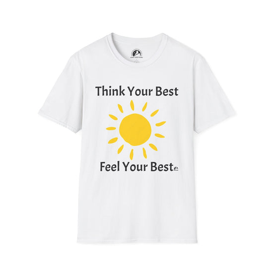 THINK YOUR BEST FEEL YOUR BEST - T-Shirt Live Your Best Life